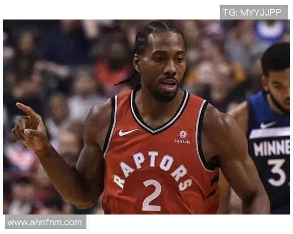 科怀伦纳德在NBA的辉煌历程与未来展望分析